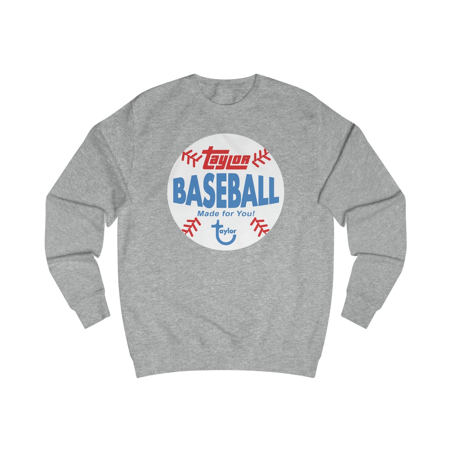 Taylor Made for You Baseball Crew No Pill Sweatshirt | Downriver Clothing Apparel | Detroit Michigan | Downriver World